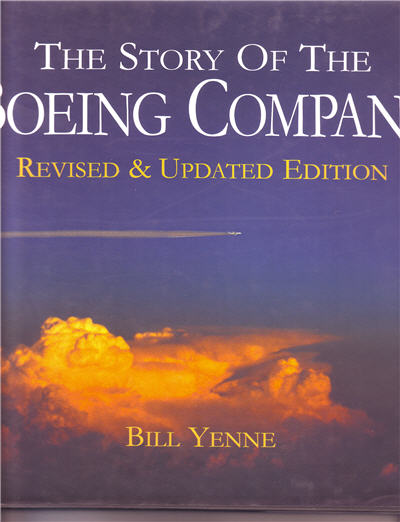 The Story of the Boeing Company, Revised & Updated Edition